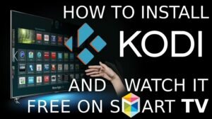 Install Kodi On Samsung Smart TV | LG Smart TV